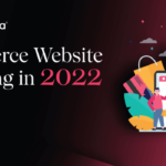 Ecommerce Website Marketing in 2022
